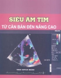 Kỹ thuật Siêu âm tim từ cơ bản đến nâng cao: Phần 1