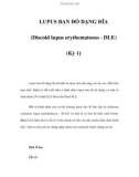 LUPUS BAN ĐỎ DẠNG ĐĨA (Discoid lupus erythematosus - DLE) (Kỳ 1)