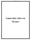 4 quan niệm chăm con lỗi thời