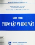 Giáo trình Thực tập vi sinh vật: Phần 1 - PGS. TS Nguyễn Xuân Thành