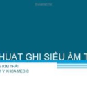 Kỹ thuật ghi siêu âm Tim : Bs Nguyễn Kim Thái