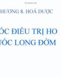 Bài giảng Chương 8: Hoá dược - Thuốc điều trị ho thuốc long đờm