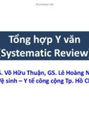 Bài giảng Y học: Tổng hợp Y văn (Systematic Review)