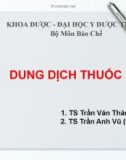 Bài giảng bộ môn Bào chế: Dung dịch thuốc