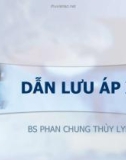 Bài giảng Dẫn lưu áp xe - BS. Phan Chung Thùy Linh