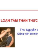 Bài giảng Rối loạn tâm thần thực tổn - ThS. Nguyễn Văn Phi