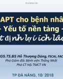 Bài giảng Khởi trị DAPT cho bệnh nhân HCMVC: Yếu tố nền tảng quyết định lợi ích lâu dài - PGS. TS. BS. Hồ Thượng Dũng