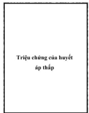 Triệu chứng của huyết áp thấp