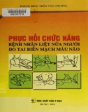 Tai biến mạch máu não - Phục hồi chức năng bệnh nhân liệt nửa người: Phần 1