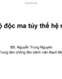 Bài giảng Ngộ độc ma túy thế hệ mới