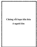 Chứng rối loạn tiêu hóa ở người lớn