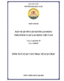 Tóm tắt Luận văn Thạc sĩ Luật học: Bảo vệ quyền lợi người lao động theo pháp luật lao động Việt Nam