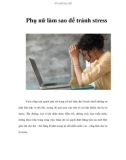 Phụ nữ làm sao để tránh stress