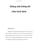 Kháng sinh không thể chữa bách bệnh