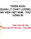 Bài giảng Triển khai quản lý chất lượng tại bệnh viện Việt Nam - Thụy Điển Uông Bí