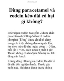 Dùng paracetamol và codein kéo dài có hại gì không?