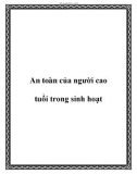 An toàn của người cao tuổi trong sinh hoạt