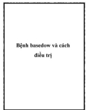 Bệnh basedow và cách điều trị