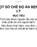 Giáo án khoa điều dưỡng - MỘT SỐ CHẾ ĐỘ ĂN BỆNH LÝ