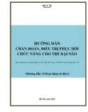 Hướng dẫn chẩn đoán, điều trị phục hồi chức năng cho trẻ bại não (Hướng dẫn về Hoạt động trị liệu)