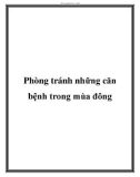 Phòng tránh những căn bệnh trong mùa đông