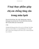 5 loại thực phẩm giúp chị em chống tăng cân trong mùa lạnh