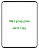 Biện pháp giảm viêm họng