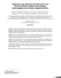 Những yếu tố chủ quan và khách quan ảnh hưởng đến hiệu quả trị liệu ngôn ngữ cho trẻ nghe kém có sử dụng thiết bị trợ thính