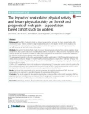 The impact of work related physical activity and leisure physical activity on the risk and prognosis of neck pain – a population based cohort study on workers