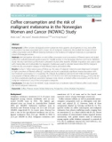 Coffee consumption and the risk of malignant melanoma in the Norwegian Women and Cancer (NOWAC) Study