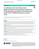 A qualitative study examining newly diagnosed breast cancer patients' experiences of participating in the Alberta Moving Beyond Breast Cancer (AMBER) prospective cohort study