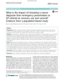 What is the impact of rerouting a cancer diagnosis from emergency presentation to GP referral on resource use and survival? Evidence from a population-based study