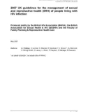 Produced jointly by the British HIV Association (BHIVA), the British Association for Sexual Health & HIV (BASHH) and the Faculty of Family Planning & Reproductive Health Care