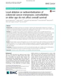 Local ablation or radioembolization of colorectal cancer metastases: Comorbidities or older age do not affect overall survival