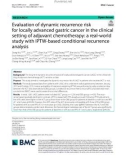 Evaluation of dynamic recurrence risk for locally advanced gastric cancer in the clinical setting of adjuvant chemotherapy: a real-world study with IPTW-based conditional recurrence analysis