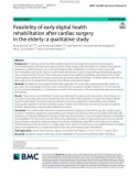 Feasibility of early digital health rehabilitation after cardiac surgery in the elderly: A qualitative study