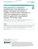 Study protocol for a randomized controlled trial of the effectiveness of adding motivational interviewing or stratified vocational advice intervention to usual case management on return to work for people with musculoskeletal disorders: The MI-NAV study