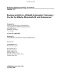 Barriers and Drivers of Health Information Technology Use for the Elderly, Chronically Ill, and Underserved 