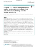 Circadian CLOCK gene polymorphisms in relation to sleep patterns and obesity in African Americans: Findings from the Jackson heart study