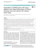 Association of ADIPOQ gene with type 2 diabetes and related phenotypes in African American men and women: The Jackson Heart Study