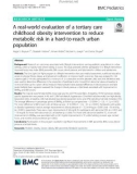 A real-world evaluation of a tertiary care childhood obesity intervention to reduce metabolic risk in a hard-to-reach urban population