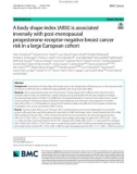 A body shape index (ABSI) is associated inversely with post-menopausal progesterone-receptor-negative breast cancer risk in a large European cohort