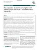 The association of alcohol consumption with mammographic density in a multiethnic urban population