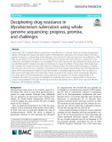 Deciphering drug resistance in Mycobacterium tuberculosis using wholegenome sequencing: Progress, promise, and challenges