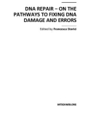 DNA REPAIR − ON THE PATHWAYS TO FIXING DNA DAMAGE AND ERRORS