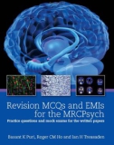 revision mcqs and emis for the mrcpsych - practice questions and mock exams for the written papers: part 1