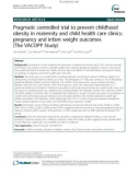 Pragmatic controlled trial to prevent childhood obesity in maternity and child health care clinics: Pregnancy and infant weight outcomes (The VACOPP Study)