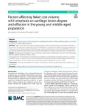 Factors affecting Baker cyst volume, with emphasis on cartilage lesion degree and efusion in the young and middle-aged population