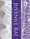 Ebook Atlas of histology of the juvenile rat: Part 1