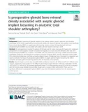 Is preoperative glenoid bone mineral density associated with aseptic glenoid implant loosening in anatomic total shoulder arthroplasty